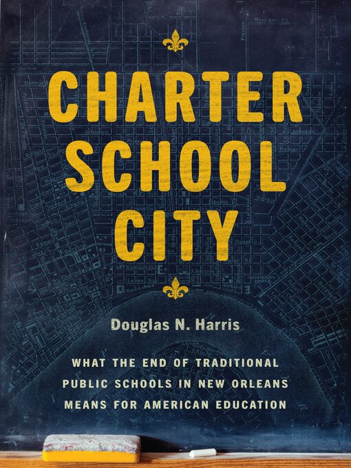 Title details for Charter School City by Douglas N. Harris - Available